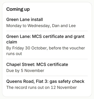 Coming up: Green Lane's install, its MCS certificate and grant claim by Friday 30 October, Chapel Street's certificate, and a gas safety check.
