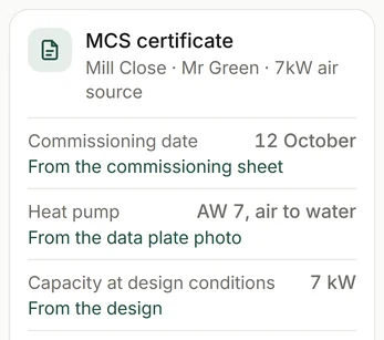 Mill Close's MCS certificate filled in, each field saying where it came from: the commissioning sheet, the data plate photo, the design.